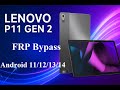 Lenovo Tab P11 Gen 2 ( TB350FU ) Remove FRP Bypass. With Android Multi Tool 2025. Android 11-14