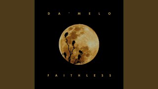 Faithless - Da'Melo