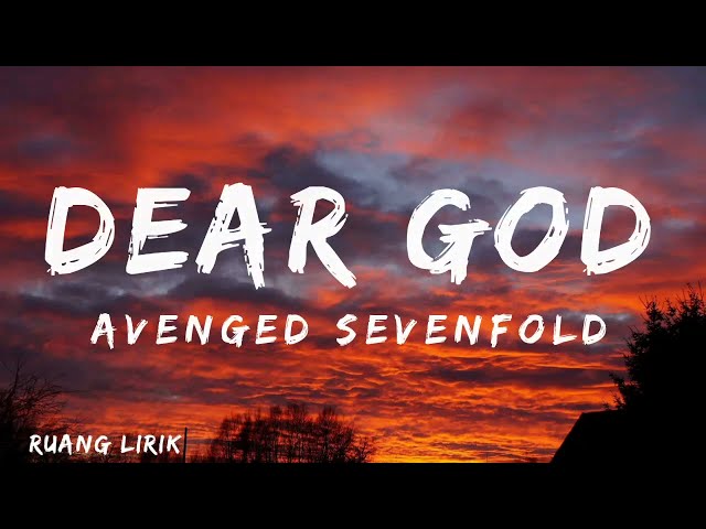 Dear God - Avenged Sevenfold [ Lyrics Video ] class=