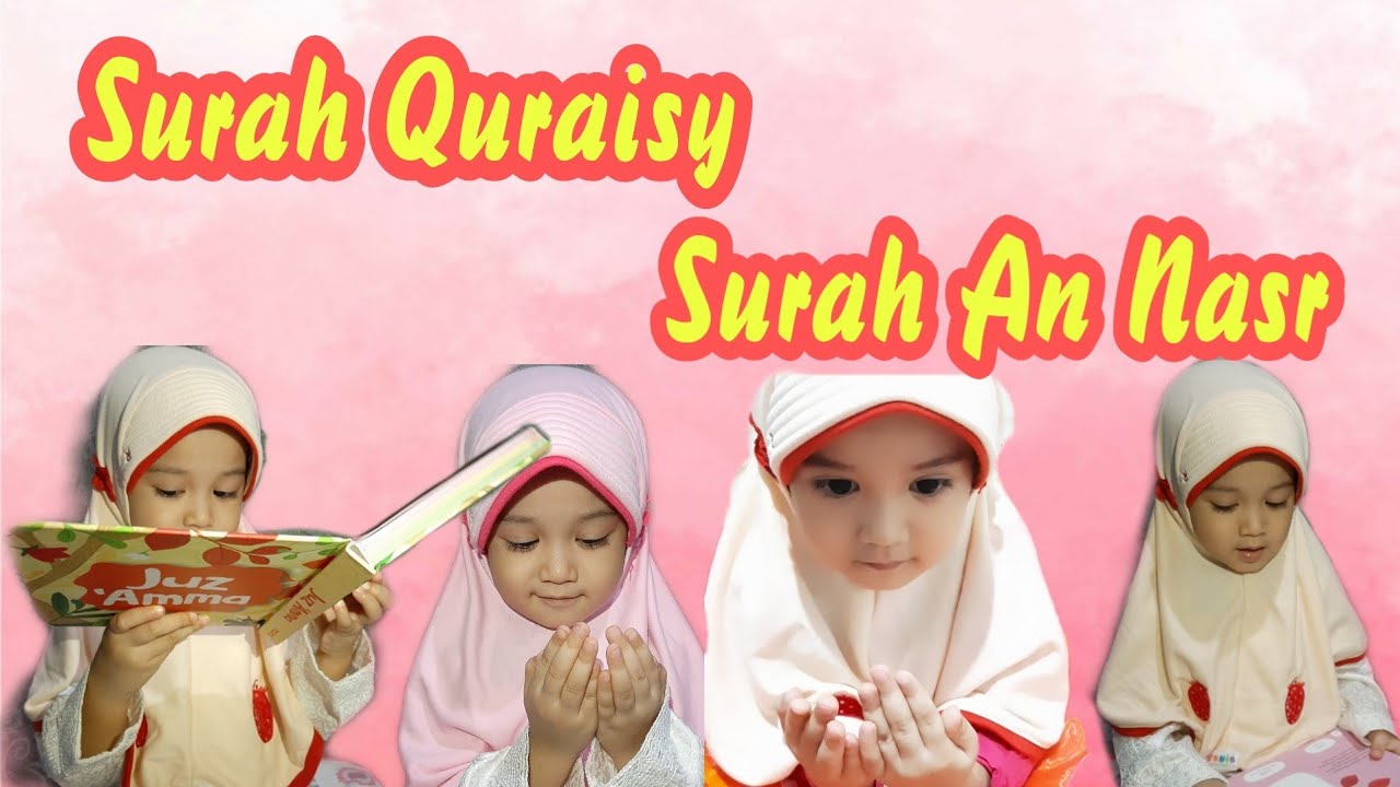 Surat Pendek Al Qur'an. Surat Quraisy, Surat An Nasr. Juz Amma. Athirah