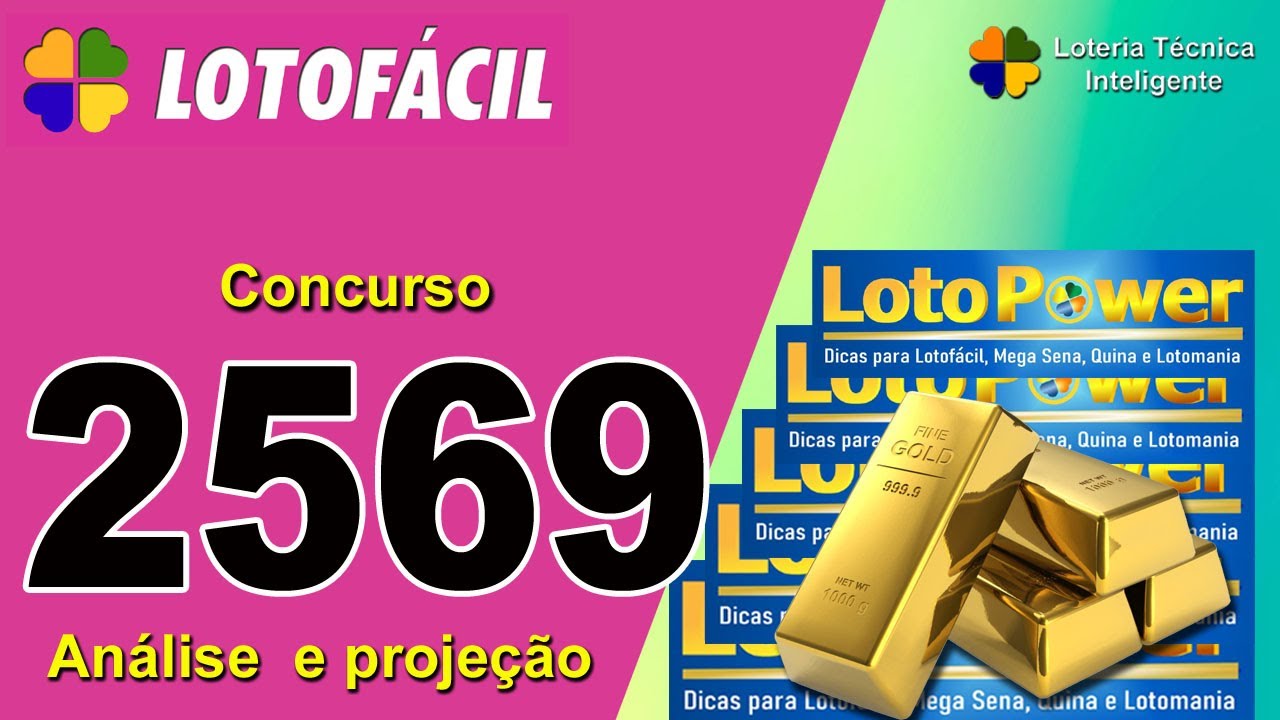 ANÁLISE E PROJEÇÃO PARA O CONCURSO 2569 DA LOTOFÁCIL