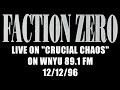 Capture de la vidéo Faction Zero Live On "Crucial Chaos" 12/12/96