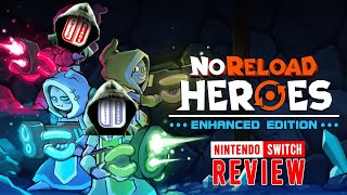 No Reload Heroes Enhanced Edition (Review Nintendo Switch)