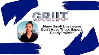 Many Small Businesses Don't Have These Export-Ready Policies