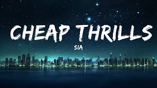 Sia - Cheap Thrills (Lyrics)  | 30mins - Feeling your music