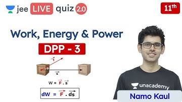 JEE: Work, Energy & Power DPP 3 | Class 11 | Unacademy JEE | JEE Physics | Namo Kaul