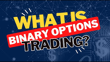 Binary Options Trading for Beginners: A Comprehensive Guide to Maximize Profits and Minimize Risks