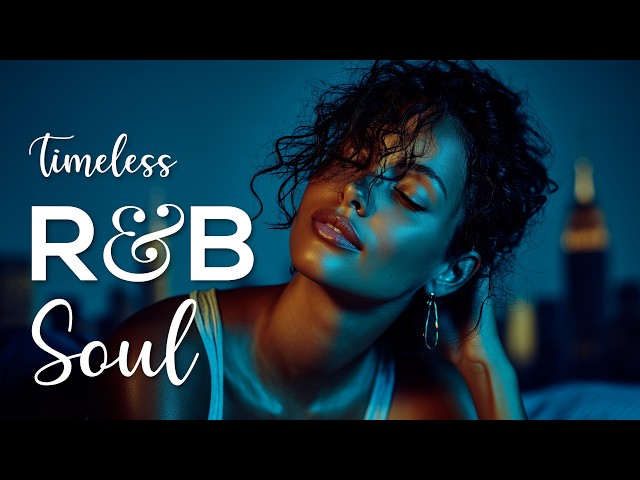 ♥ R&B Soul 242 ♥ Love Playlist / for Chill Sessions / Work Flow