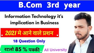 B.Com 3rd year Information Technology it's implication in Business, 2021 मे आने वाले प्रशन, BCom 3rd