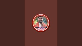 Singer Gorakh Lal Yadav is live!