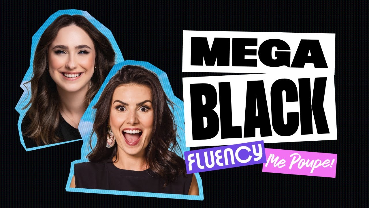 Mega Black Fluency e Me Poupe 2025