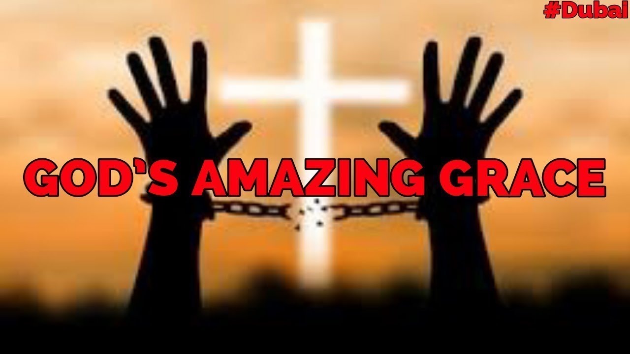 God's Amazing Grace: Sin No Longer Has Dominion Slave To Righteousness, Part 61. DUBAI 27th Aug 2021