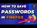 How to Save Passwords in Mozilla Firefox Browser