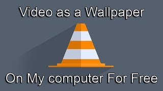 How to Have a Video as a Wallpaper on Your PC Using VLC Media Player Tutorial