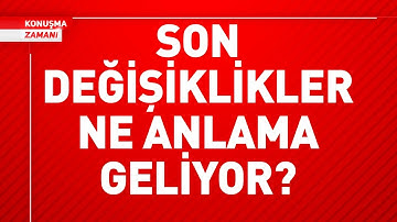 SON DEĞİŞİKLİKLER NE ANLAMA GELİYOR? | HALİT ESENDİR | KONUŞMA ZAMANI ÖZEL