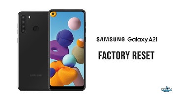 How to Factory Reset Samsung Galaxy A21