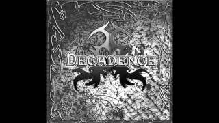 Decadence - Decadence 2005 (Full Album)