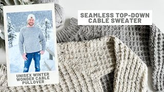 Winter Wonder Cable Sweater Crochet Pattern - Top-Down Seamless Crochet Sweater unisex