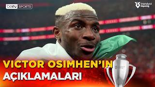 Galatasarayın Yıldız Forveti Victor Osimhen, Şampiyonluk Sonrası Konuştu