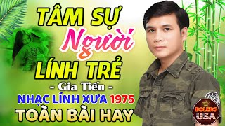 Tâm Sự Người Lính Trẻ - LK Nhạc Lính Bolero Trữ Tình Hải Ngoại TOÀN BÀI HAY Cả Làng Cùng Nghe.