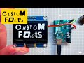 U8g2 custom font : tutorial with Fony - Displays - Arduino Forum