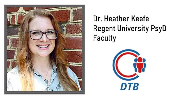 Dr. Heather Keefe | Regent University PsyD Faculty