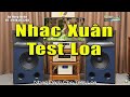 Disco Xưa Thần Khúc Nhạc TEST LOA Cho Dịp Tết 2022 | Đỉnh Cao Test Loa Nhật - Nhạc Sống Thanh Ngân