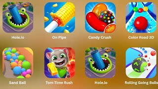 Tom Time Rush, Sand Ball, Hole.io, Rolling Going Balls, Color Road 3D, Candy Crush, On Pipe....... screenshot 5