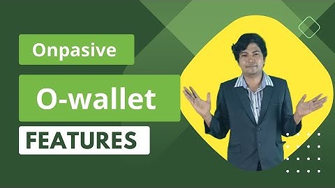 #ONPASSIVE | Switch to hassle-free online payments with O-Wallet (Mr.Sayan Pradhan)