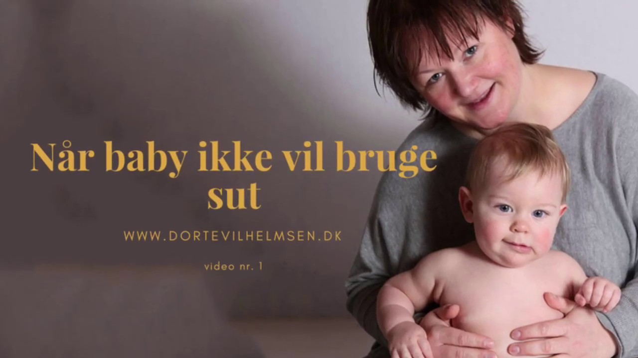 Når baby bruge sut (Video 1) -