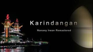 REMASTERED Nanang Irwan - Karindangan | LIRIK VIDEO