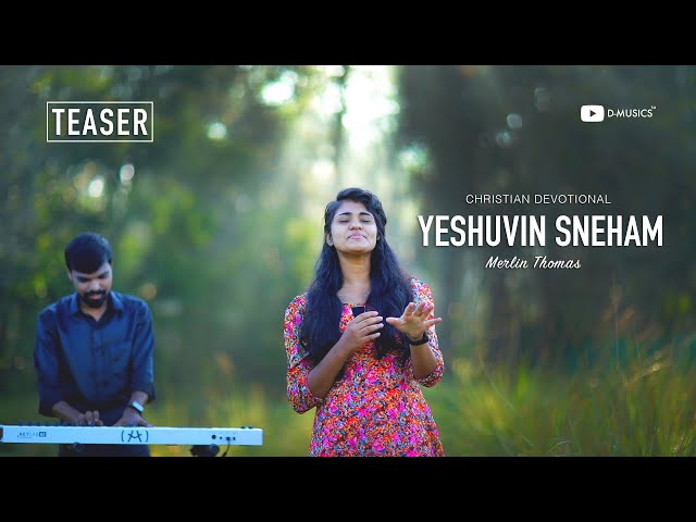 Teaser | Yeshuvin Sneham | Merlin Thomas | Latest Christian Devotional Song | ℗ ♪ © class=