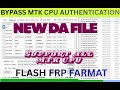 MTK auth bypass tool l Android V14 V15  disable DA file or auth  Mediatek Format Flash All Chipset 2