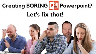Creating Boring Powerpoint Presentations Let's fix that!   Ep.8