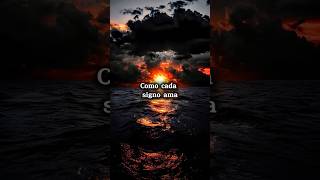 como cada signo ama. #signos #zodiaco #amar #curiosidades #2026