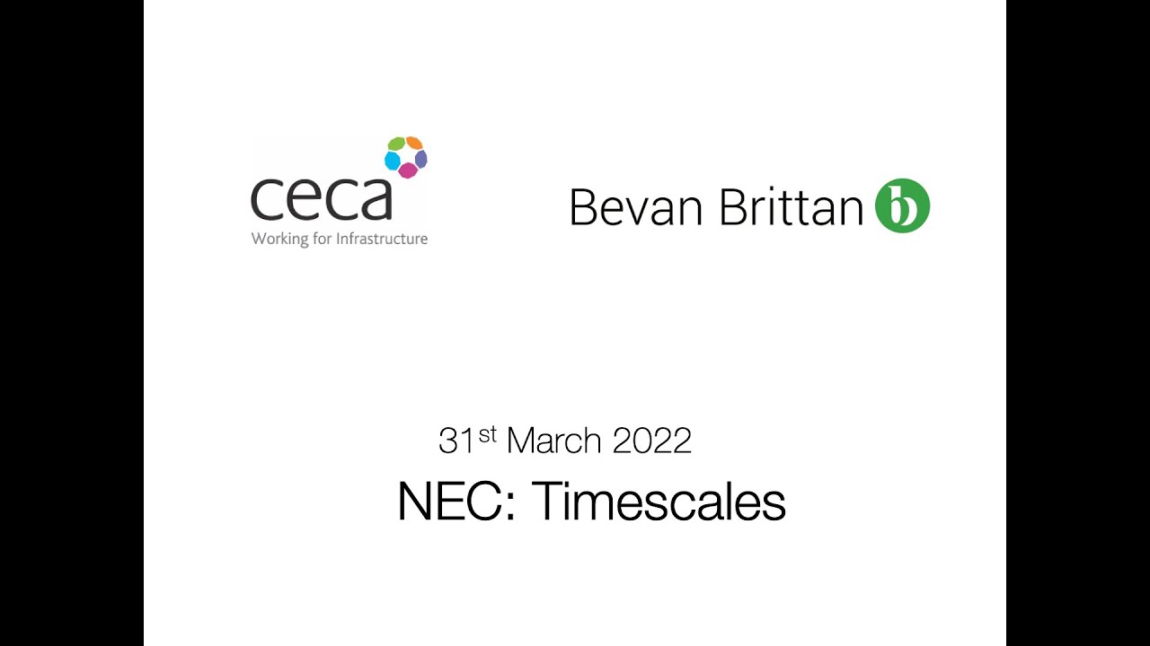 NEC Timescales - 31st Mar 2022 CECA & Bevan Brittan Webinar - YouTube