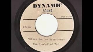 The Uncalled For - Since You've Been Gone.(1966).