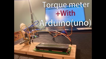 How to Measure Torque! - Torque meter with Arduino-UNO