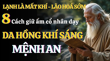 CƠ THỂ LẠNH – DA XÁM, MỆT MỎI, LÃO HÓA SỚM! Cổ nhân đã chỉ 5 cách hóa giải từ ngàn xưa!