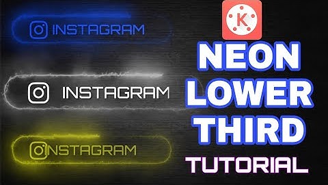 Neon social media lower third Tutorial kinemaster 2020