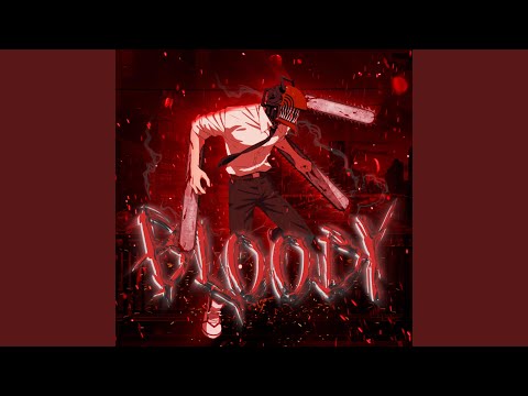 BLOODY