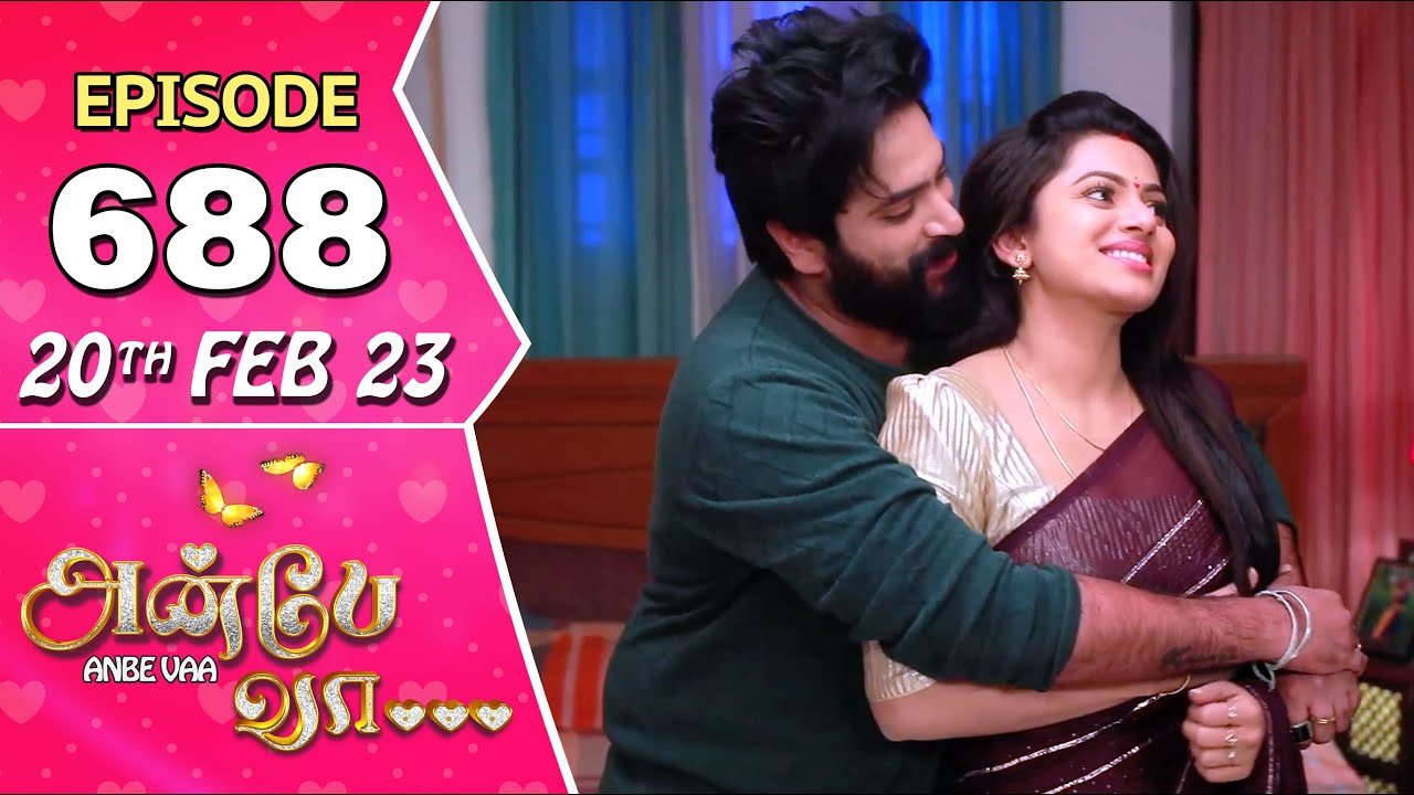 Anbe Vaa Serial | Episode 688 | 20th Feb 2023 | Virat | Delna Davis | Saregama TV Shows Tamil