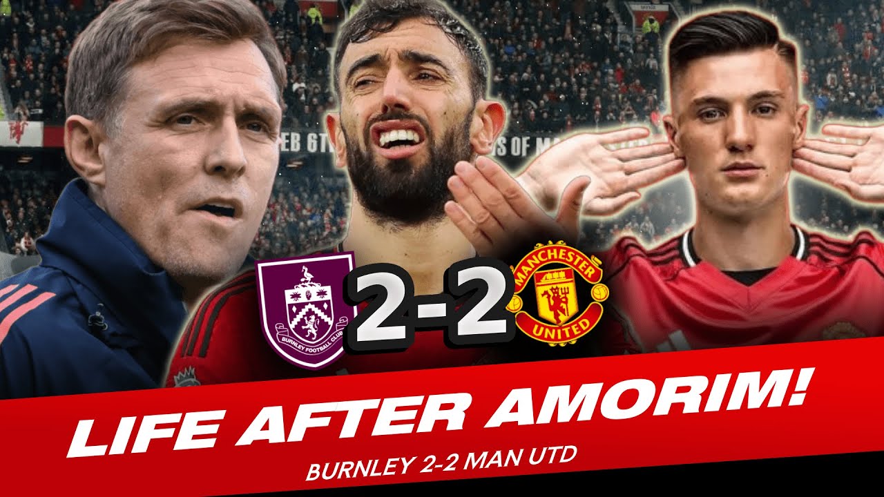 Life After Amorim! Manchester united vs Burnley Match Reaction