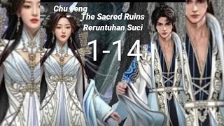Alur Cerita Chu Feng Novel  Reruntuhan Suci 1-14#The Sacred Ruins# latarnovel ada di deskripsi