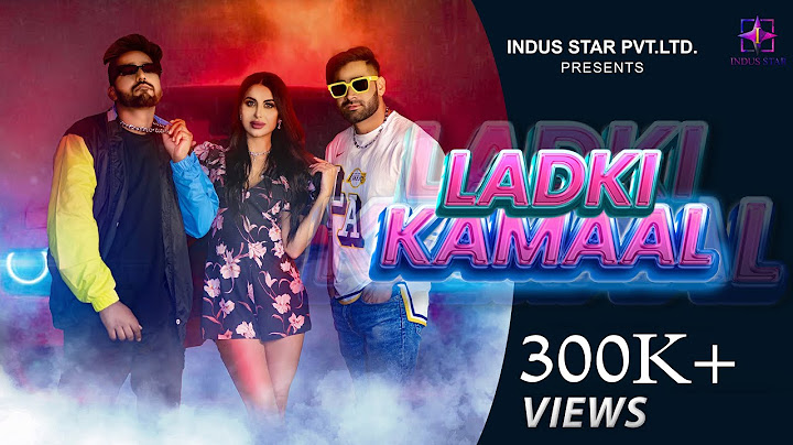 Ladki Kamaal (Official Video) | Indus Star | Kapil Yadav KP | Ram | Latest Romantic Song 2023