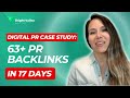 Digital PR Case Study: How to Land 63+ Backlinks in 17 Days