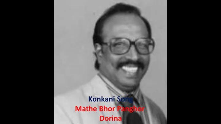 Konkani Song - Mathen Bhor Panghor Dorina by Wilfy...