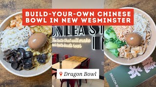 Dragon Bowl is a build-your-own Chinese bowl concept in New Westminster