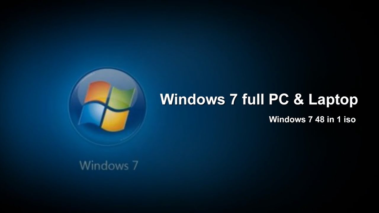 Bộ cài đặt Windows 7 OEM 48 in 1 - Bộ cài đặt nguyên gốc MSDN cho PC và Laptop