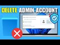 How to delete admin account in windows 11 (2025)